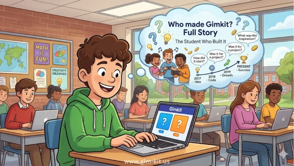 Who made gimkit full story of the student who built it questions